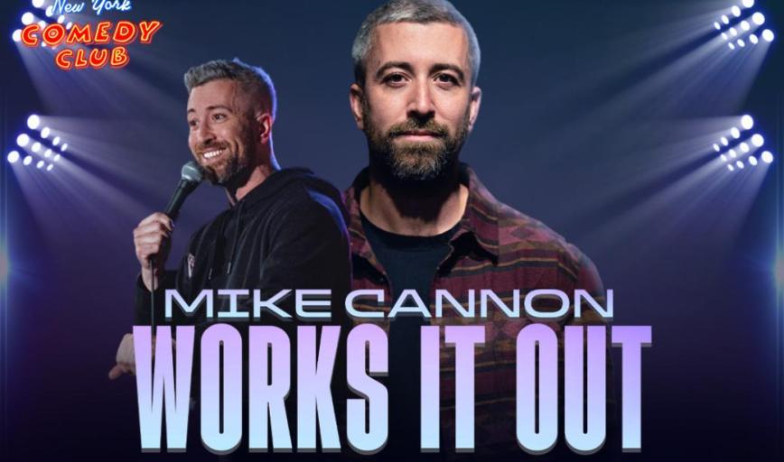 Mike Cannon at New York Comedy Club
